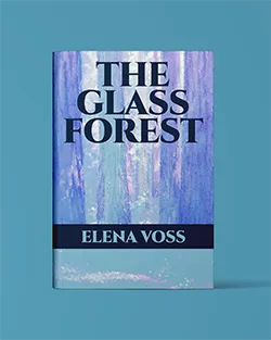 The Glass Forest